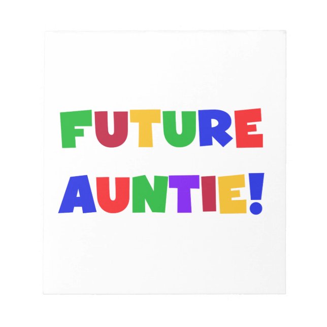 Future Auntie Primary Colours T-shirts and Gifts Notepad (Front)