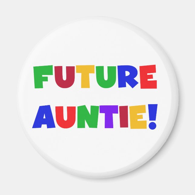 Future Auntie-Primary Colours Tshirts and Gifts Magnet (Front)