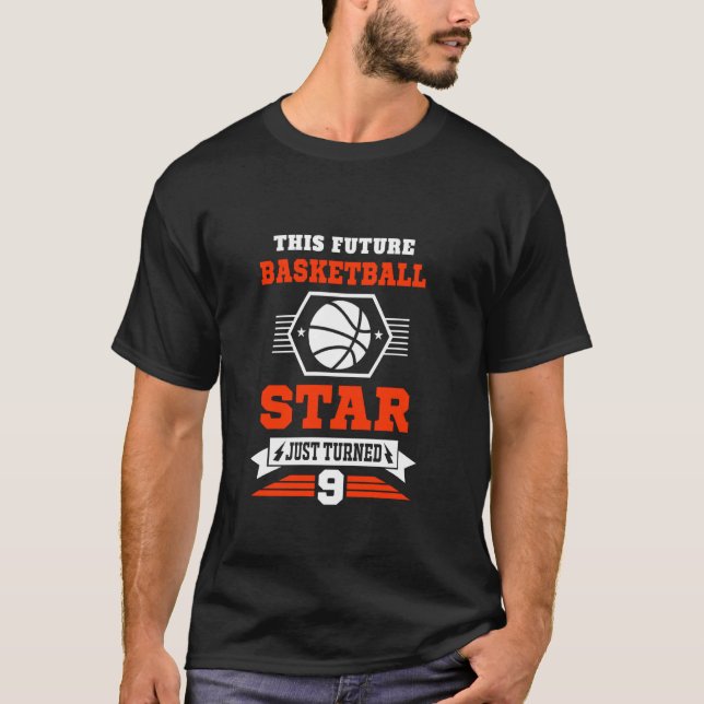 Future Basketball Star Just Turned 9 Years Birthda T-Shirt (Front)