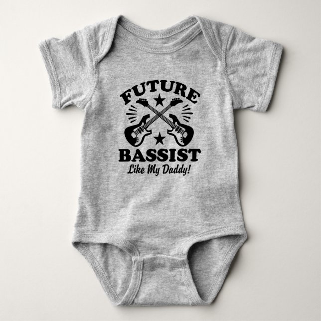 Future Bass Player Like My Daddy Baby Bodysuit (Front)