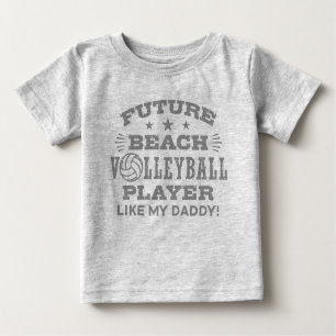 Future Beach Volleyball Player Like My Daddy Baby T-Shirt
