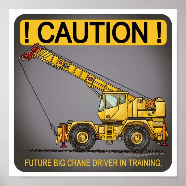 Future Big Crane Driver Poster Print (Front)