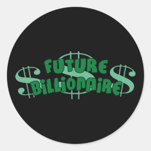 Future Billionaire Classic Round Sticker