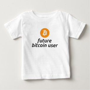 Future Bitcoin User Baby Shirt