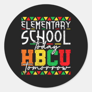 Future Black College Elementary School Today Hbcu Classic Round Sticker