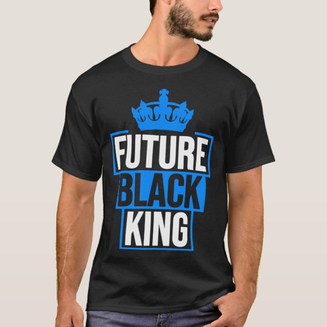 Future Black King African American Black Empowerme T-Shirt (Front)