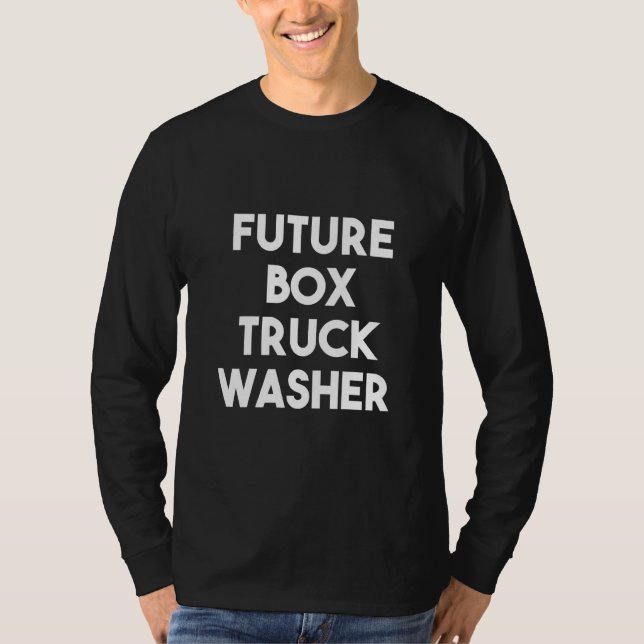 Future Box Truck Washer  T-Shirt (Front)