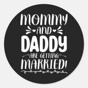 Future Bride And Groom Mom And Dad Are Getting Mar Classic Round Sticker