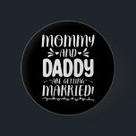 Future Bride And Groom Mum And Dad Are Getting Mar 6 Cm Round Badge<br><div class="desc">Future Bride And Groom Mum And Dad Are Getting Married</div>