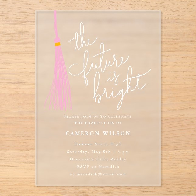 Future Bright Light Pink Tassel Graduation Party Acrylic Invitations (Front)