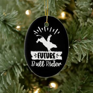 Future Bull Rider Bull Riding Rodeo Gifts Ideas Ceramic Ornament