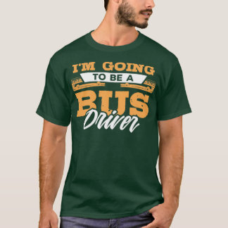 Future Bus Driver Gift Idea for Drivers T-Shirt