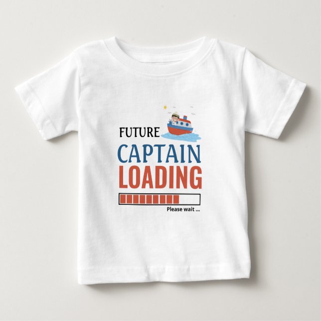 Future Captain Loading Cute Funny Personalised Baby T-Shirt (Front)