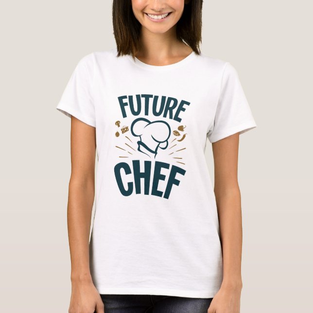 Future Chef Cooking Lover Culinary School T-Shirt (Front)