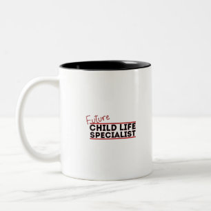 Future Child Life Specialist Two-Tone Coffee Mug