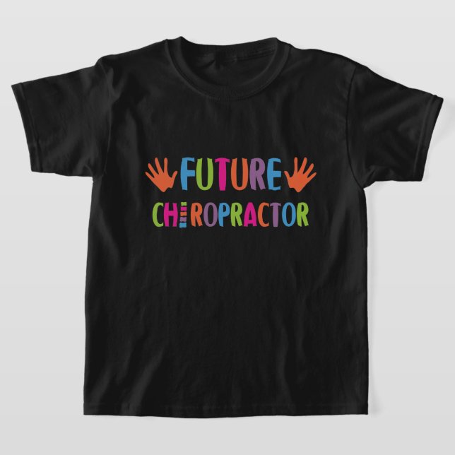 Future Chiropractor T-Shirt (Laydown)