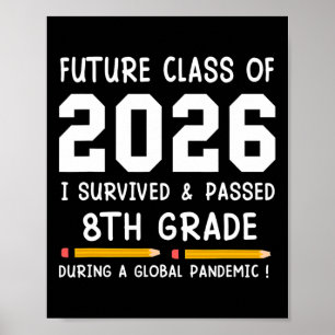 Future Cl Of 2026 I Survived Ped 8th Grade Graduat Poster