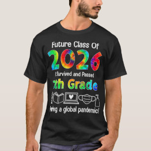 Future Class Of 2026 I Survived  Passed 7th Grade  T-Shirt