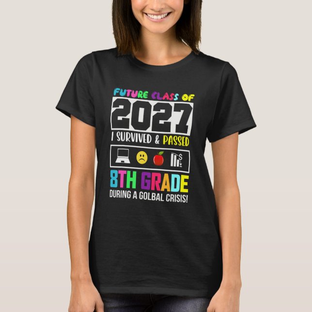 Future Class Of 2027 8th Grade   Student Graduatio T-Shirt (Front)