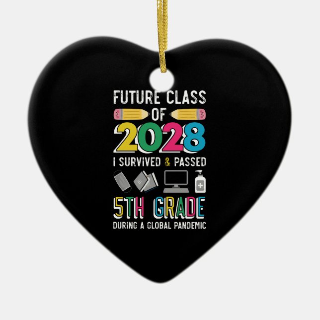 Future Class of 2028 Survived & Passed 5th Grade Ceramic Ornament (Front)