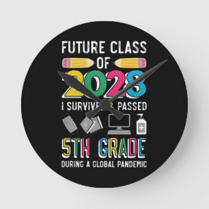 Future Class of 2028 Survived & Passed 5th Grade Round Clock