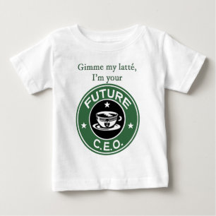 Future Coffee Chain CEO Baby T-Shirt