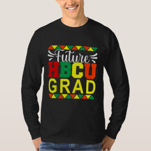 Future College Student Future HBCU Grad Girl Gradu T-Shirt