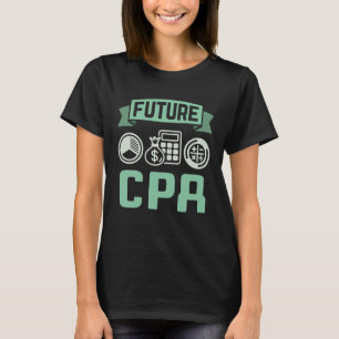 Future CPA Accountant T-Shirt