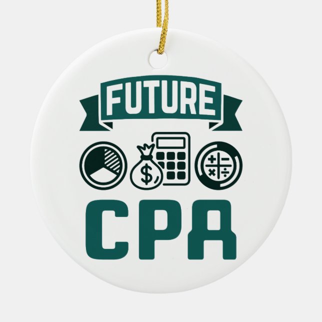 Future CPA Accounting Graduation Ceramic Ornament (Front)