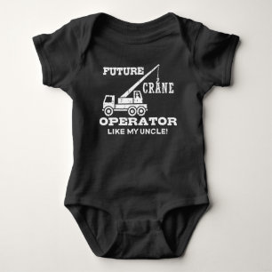 Future Crane Operator Like My Uncle Baby Bodysuit