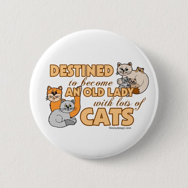 Future Crazy Cat Lady Funny Saying Design 6 Cm Round Badge (Front)