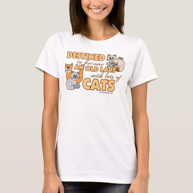 Future Crazy Cat Lady Funny Saying Design T-Shirt (Front)