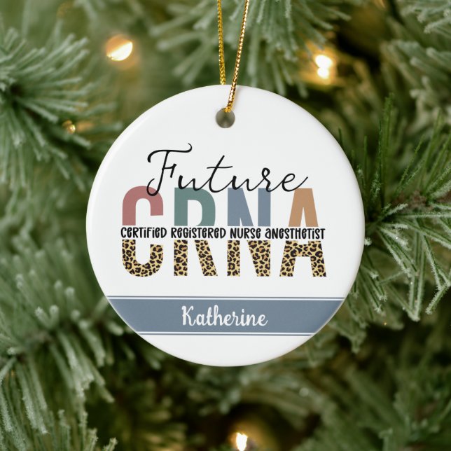 Future CRNA Certified Registered Nurse Anaesthetis Ceramic Ornament (Tree)
