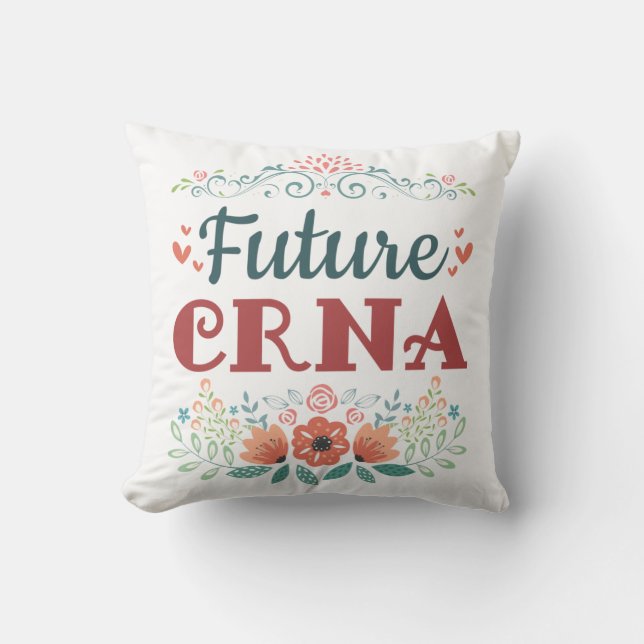 Future CRNA Nurse Anaesthetist Anaesthesiologist Cushion (Front)