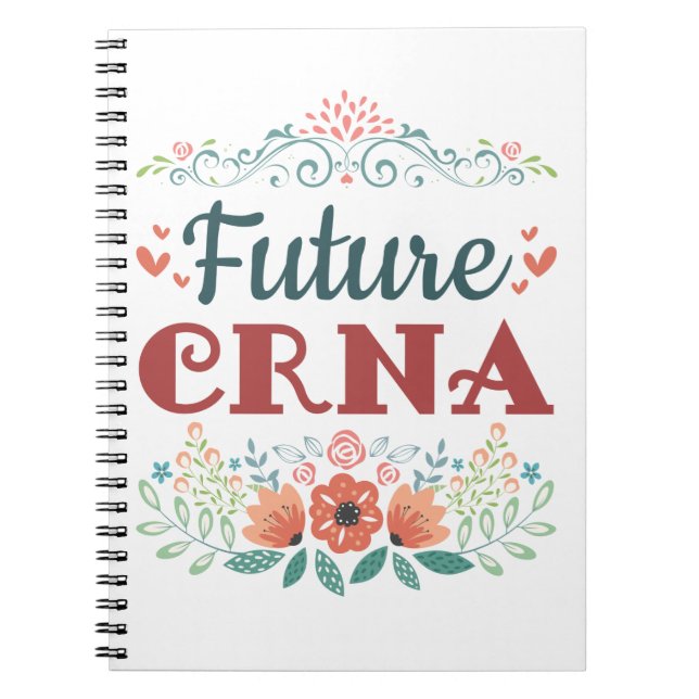 Future CRNA Nurse Anaesthetist Anaesthesiologist Notebook (Front)