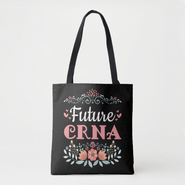 Future CRNA Nurse Anaesthetist Tote Bag (Front)