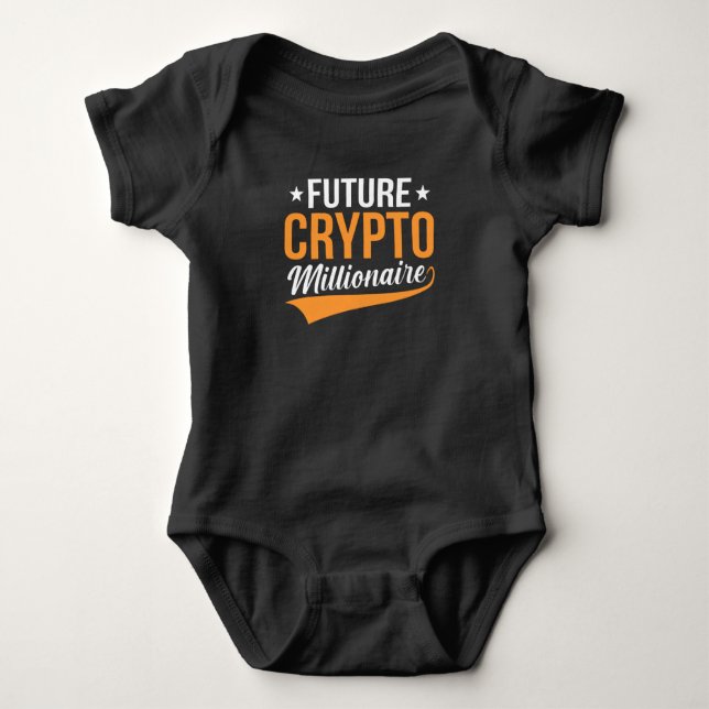 Future Crypto Millionaire Be a Millionaire Day Baby Bodysuit (Front)