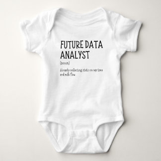 Future Data Analyst Funny Data Baby Saying Bodysuit