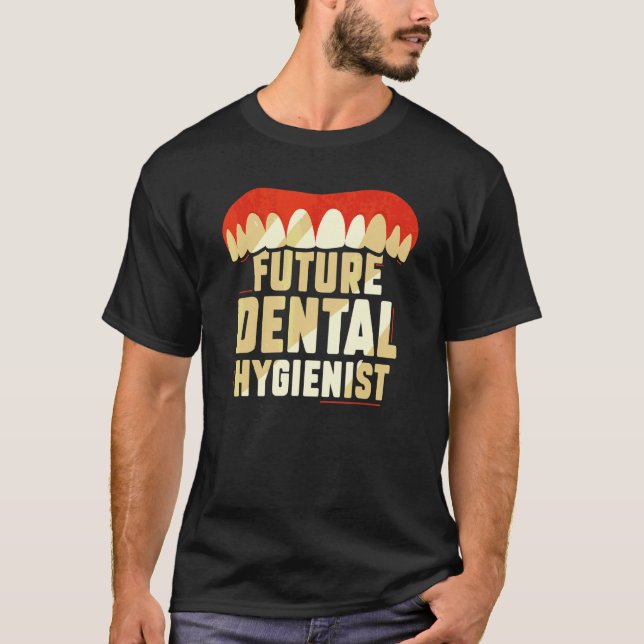 Future Dental Hygienist Dentist Hygiene Clinic Tea T-Shirt (Front)