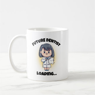 FUTURE DENTIST COFFE MUG