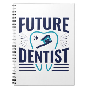 Future Dentist Dental School Student Graduation Notebook