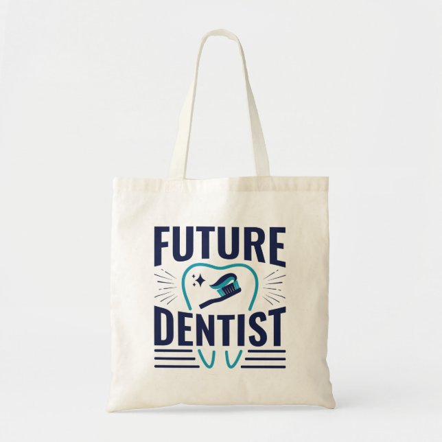 Future Dentist Dental School Student Graduation Tote Bag (Front)