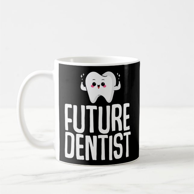 Future Dentist Dental Student Dental School Dentis Coffee Mug (Left)