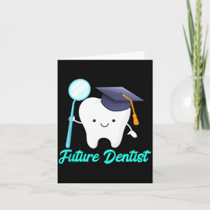 Future dentist graduation dental hygiene school card