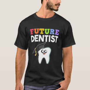 Future Dentist Orthodontist Dental Assistant Surge T-Shirt