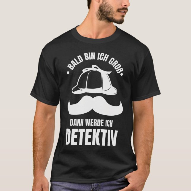 Future Detective Shirt Funny Gift When I Grow Up (Front)