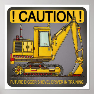 Future Digger Shovel Driver Poster Print