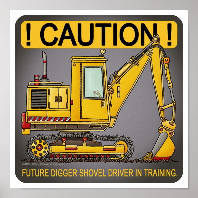 Future Digger Shovel Driver Poster Print (Front)
