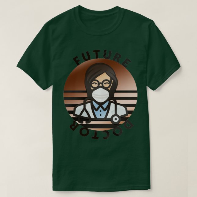 Future Doctor 4 T-Shirt (Design Front)