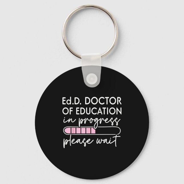 Future doctor of education in progress edd key ring (Front)